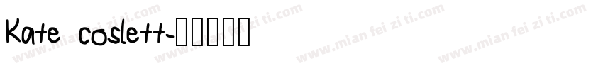 Kate coslett字体转换